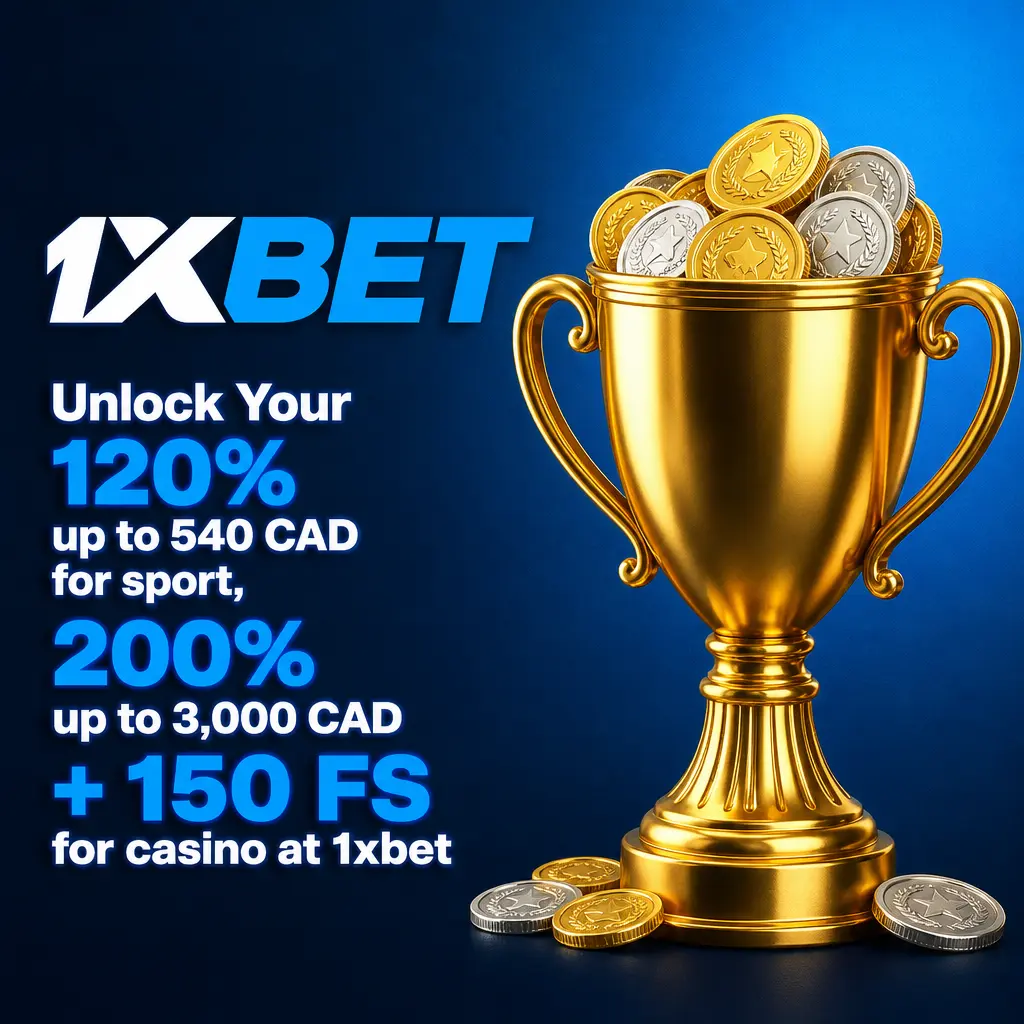 1xbet Canada welcome bonus: 120% up to 540 CAD for sports or 200% up to 3,000 CAD plus 150 free spins for casino