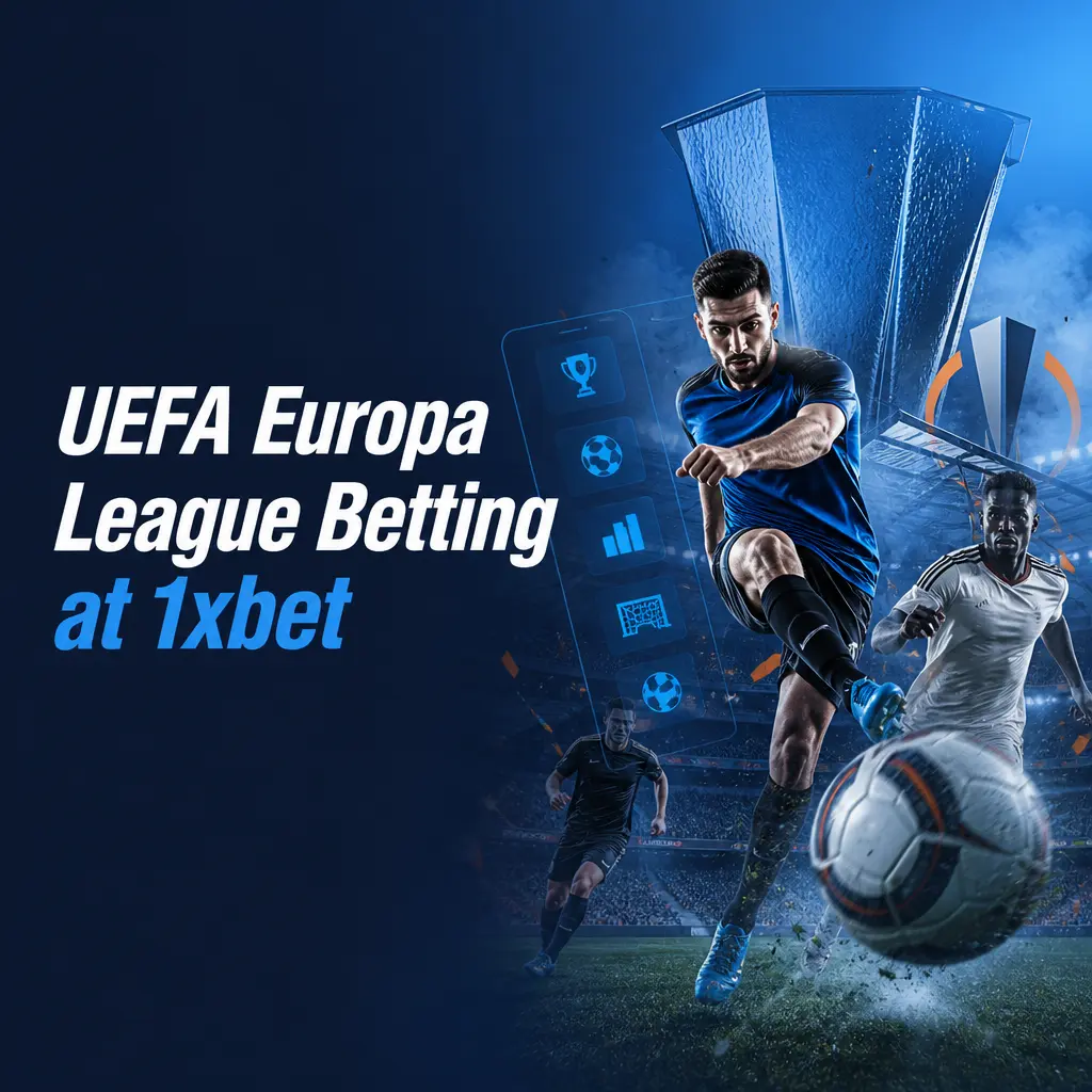 UEFA Europa League betting markets at 1xbet: match winner, over/under goals, handicap, BTTS, and next goal odds.